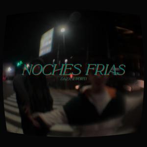 NOCHES FRÍAS (feat. daza)