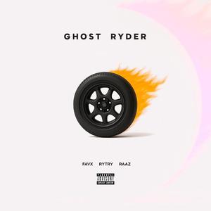 Ghost Ryder (feat. Favx & Raaz)