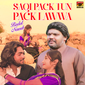 Saqi Pack Tun Pack Lawwa