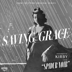 Saving Grace (From "Spider-Noir" Series Soundtrack)