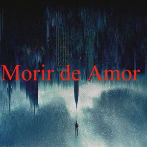 Morir de Amor