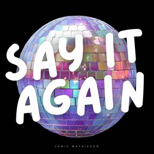 Say It Again