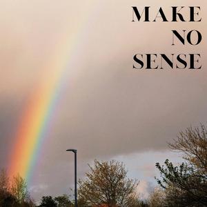 Make No Sense