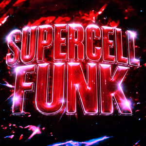 SUPERCELL FUNK