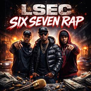 LSEC Six Seven Rap