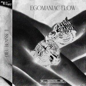 Egomaniac Flow (feat. Eeddaayy)