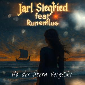 Wo der Stern verglüht (feat. Jarl Siegfried)