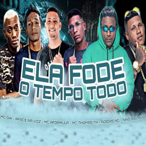 Ela Fode o Tempo Todo