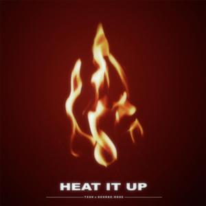 Heat It Up (feat. George.Rose)
