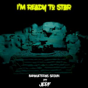 I'm Ready To Star