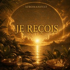 Je reçois