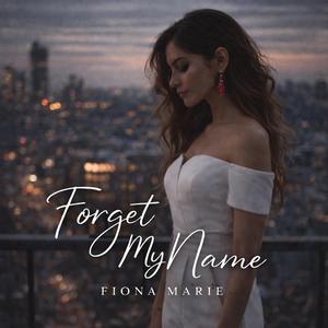 Forget My Name