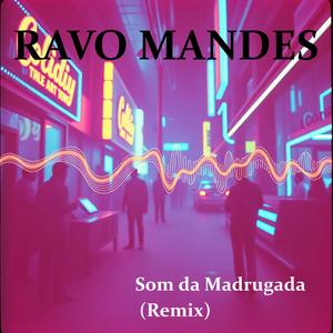 Som da Madrugada (Remix)