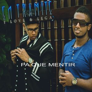 Pa' Qué Mentir