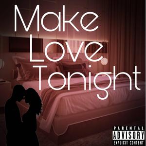 Make love tonight (feat. Lil74eli)