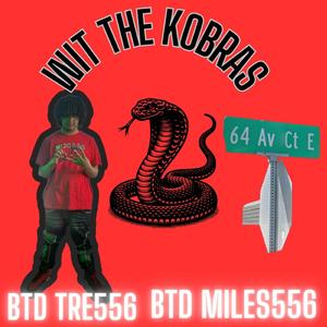 WIT THE KOBRAS (feat. BTD MILES556)