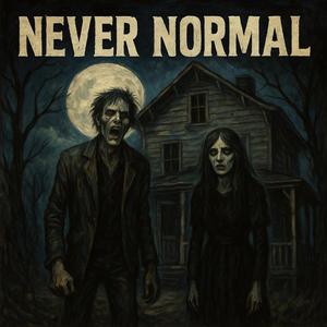 Never Normal