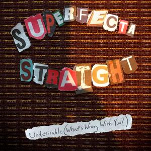 Undesirable (What's Wrong With You?)