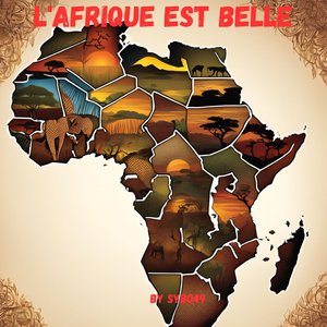 L'Afrique est belle
