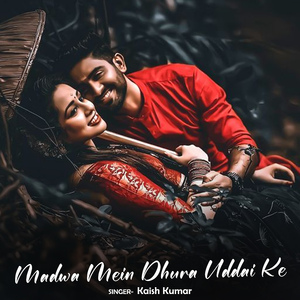 Madwa Mein Dhura Uddai Ke