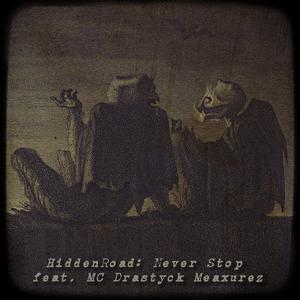 Never Stop (feat. MC Drastyck Meaxurez)