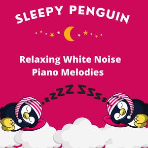 Calming Baby White Noise Piano