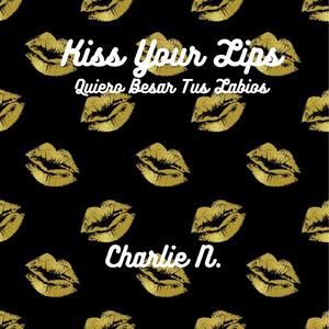 Kiss Your Lips