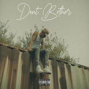 Dont Bother (feat. Kevin Powers)