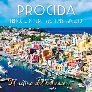 Procida (Il ritmo del benessere) [feat. Tony Esposito]