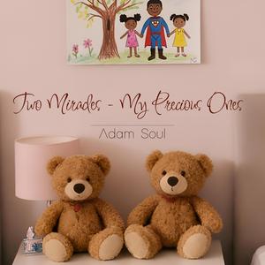 Two Miracles - My Precious Ones