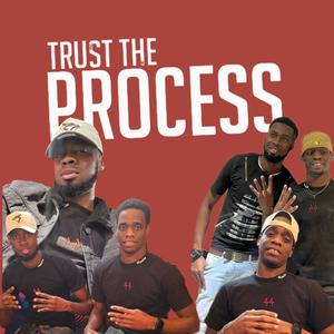 Trust the Process (feat. 44)