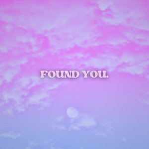 Found You