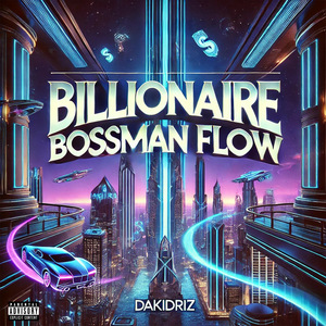 BILLIONAIRE BOSSMAN FLOW