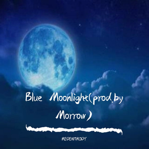 Blue Moonlight(prod.by Morrow)