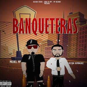 Banqueteras (feat. Delyan Dominguez)