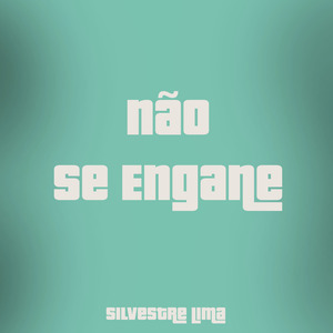 Nao Se Engane