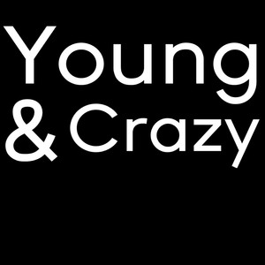 Young & Crazy (Originally Performed By Frankie Ballard) [Instrumental Version]