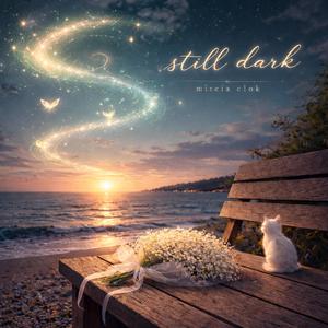 still dark