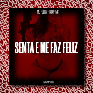 Senta e Me Faz Feliz