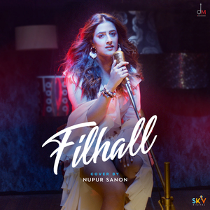 Filhall - Nupur Sanon