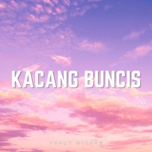 Kacang Buncis (Remix)