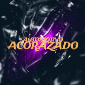 AUTOMOTIVO ACORAZADO (SLOWED)