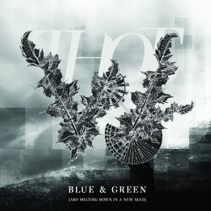 Blue & Green (Are Melting Down In a New Seed) [Live]