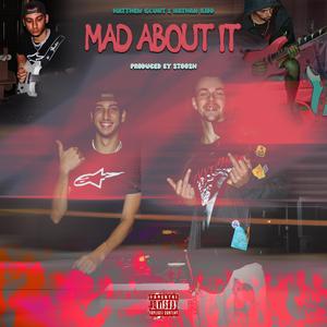 Mad About It (feat. Matthew Glunt)