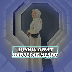 Dj Sholawat Habbetak Merdu