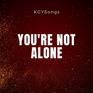 You're Not Alone