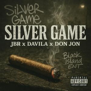 Silver Game (feat. Davila & DonJonSixo)