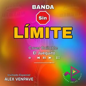 El Jueguito Banda sin Limite (feat. Alex Venpave)