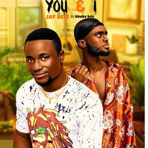 You and I (feat. Khoby Kris)