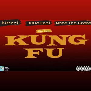 Kung Fu Hip-Hop (feat. Nate The Great & JuDaReal)